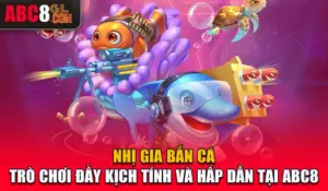 Nhị Gia Bắn Cá - Trò Chơi Đầy Kịch Tính Và Hấp Dẫn Tại ABC8 Nhị Gia Bắn Cá - Trò Chơi Đầy Kịch Tính Và Hấp Dẫn Tại ABC8